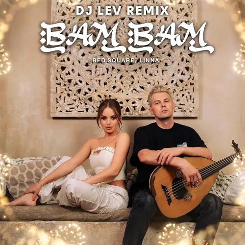 Red Square, LINNA - BAM BAM (DJ LEV Remix)