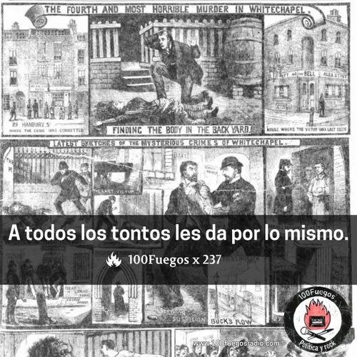 100Fuegos x 237: a todos los tontos les da por lo mismo