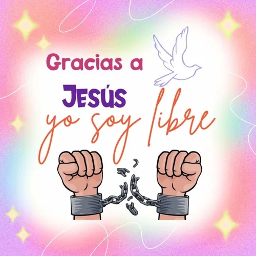 Gracias a Jesús yo soy libre 