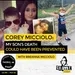 Ep 194: Corey Micciolo: My Son’s Death Could Have Been Prevented with Breanna Micciolo, Part 2