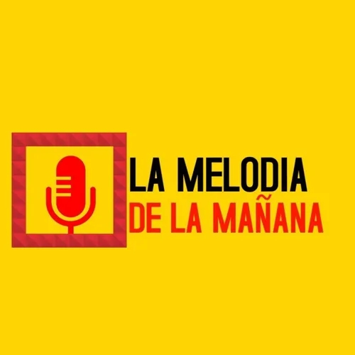 La Melodia De La Mañana