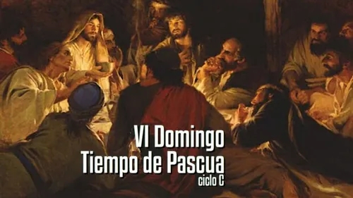 VI Domingo de Pascua (C)