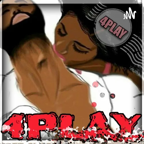 (EXOTIC PLEASURE) 4PLAY (RELATIONSHIP)