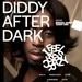 Diddy After Dark (Ft. Teddy Oso)