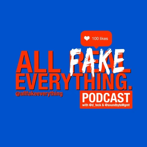 ALL FAKE EVERYTHING