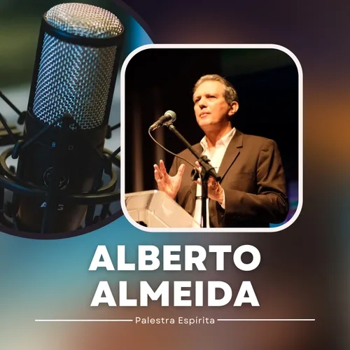 Libertando-se do egoísmo - Palestra Espírita de Alberto Almeida