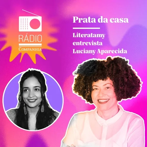 #237 - Prata da Casa - Literatamy entrevista Luciany Aparecida, autora de "Mata Doce"