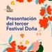 Rueda de prensa de presentación de la tercera edición del Festival Doña