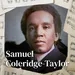 Samuel Coleridge-Taylor - A life of Music and Colour