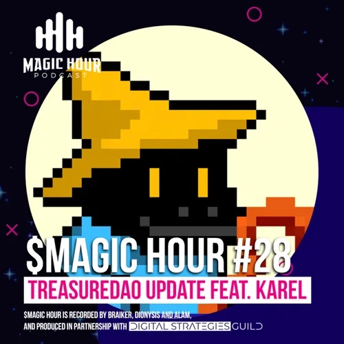 $MAGIC HOUR #28: TreasureDAO Update feat. Karel