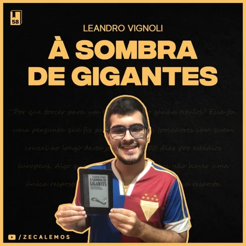À Sombra de Gigantes, Leandro Vignoli (#58)