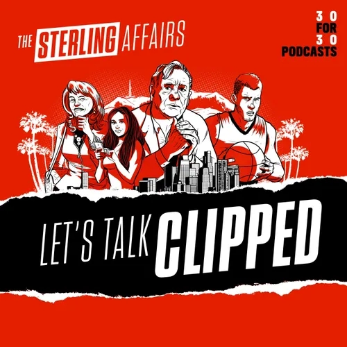 The Sterling Affairs: Let’s Talk Clipped (E6) 