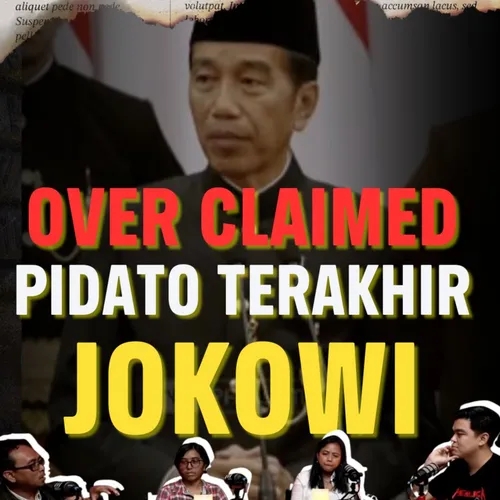 BONGKAR FAKTA PIDATO TERAKHIR JOKOWI !! MANA YANG KLAIM SEMATA?