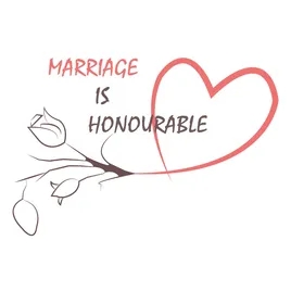 Marriage Is Honourable