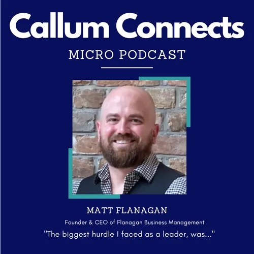 Matt Flanagan - My biggest hurdle as a leader.