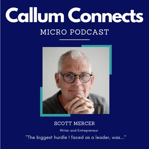 Scott Mercer - My biggest hurdle as a leader.