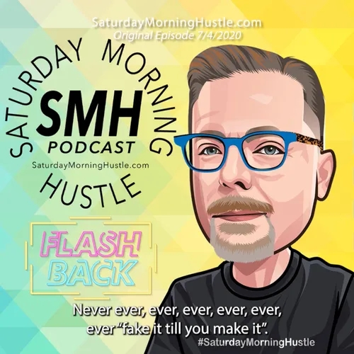 Advice For Building A Brand Online 7th ANNIVERSARY #SaturdayMorningHustle Podcast "Best Of SMH"