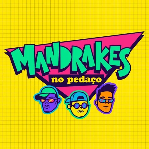 Mandrakes no Pedaço