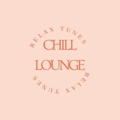 CHILL LOUNGE