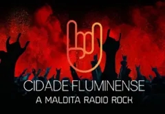 Radio CIDADE FLUMINENSE A Maldita Radio Rock