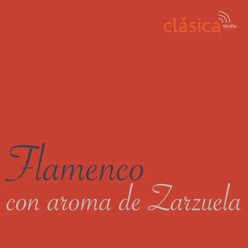 ﻿Flamenco con Aroma de Zarzuela del domingo 11 de febrero de 2024