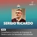 Entrevista com Sérgio Ricardo, Conselheiro e Consultor de empresas de saúde