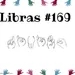 Libras #169