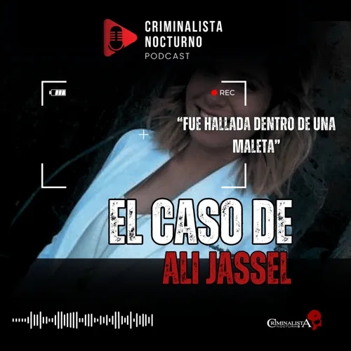 El caso de la Dra. Ali Jasel Suárez | Criminalista Nocturno