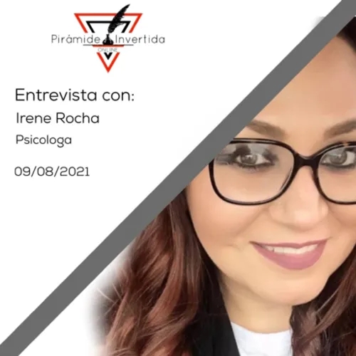 La Entrevista con Irene Rocha/ Psicologa 