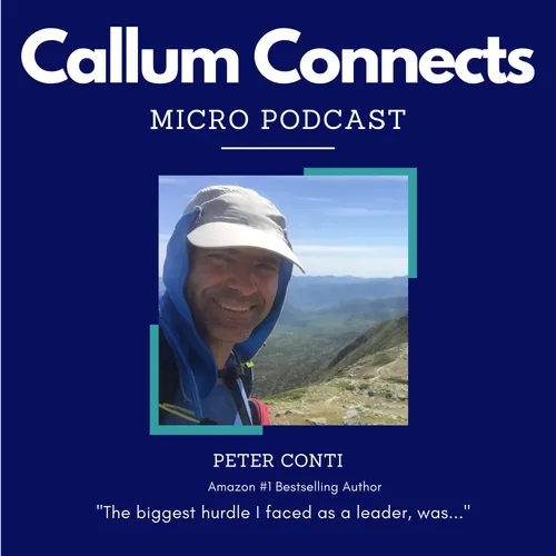 Peter Conti - My biggest hurdle as a leader.