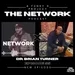 THE NETWORK | Episode 55: "How are the children?" with Dr. Brian Turner 