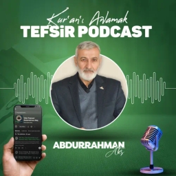 Tefsir Podcast - Abdurrahman Ateş