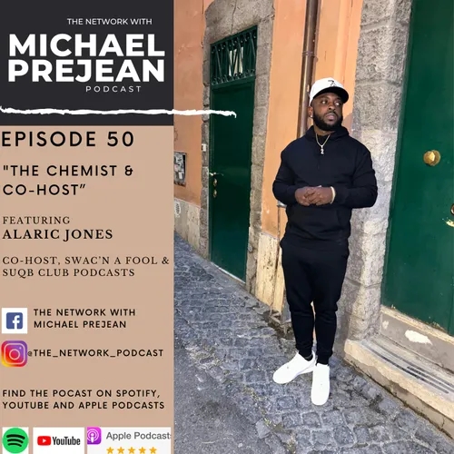 THE NETWORK | Episode 50: "The Chemist & Co-Host " feat. Alaric Jones Chemist and Co-Host SWAC'n A Fool/SU QB Club Podcasts