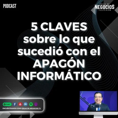 5 CLAVES sobre qué sucedió con el APAGÓN INFORMÁTICO