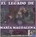 El legado de María Magdalena