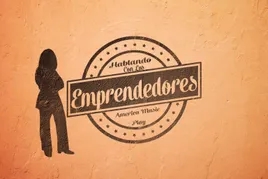 Hablando con los Emprendedores