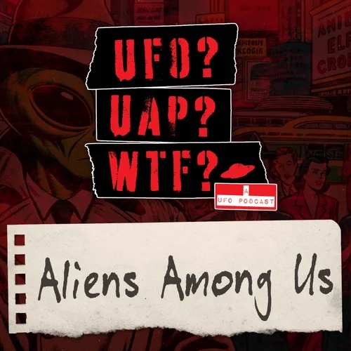 Aliens Among Us