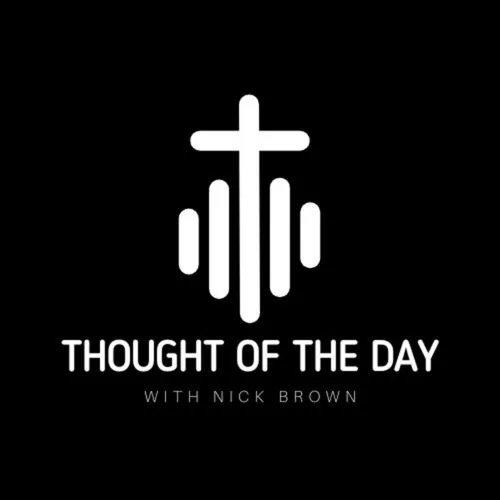 Thought of the Day ep 209