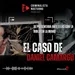 El caso de Daniel Camargo | Criminalista Nocturno