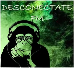 DESCONECTATE FM