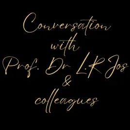 Conversation With Prof. Dr L.R Jos And Colleagues  