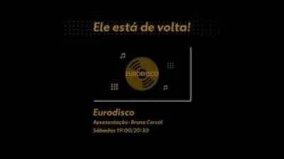 O Eurodisco está de volta!