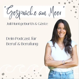 "Gespräche am Meer" - Juli Huntgeburth & Gäste