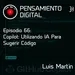 Ep66: Copilot: Utilizando IA para sugerir código