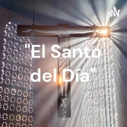 "El Santo del Día"  