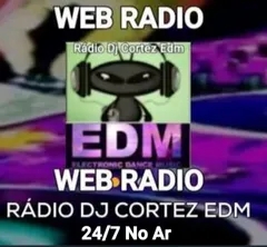 RÁDIO DJ CORTEZ EDM