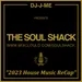 Episode 211: The Soul Shack (Feb 2024) aka "2023 House Music ReCap"