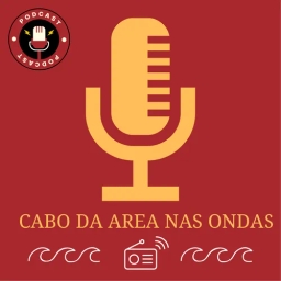Podcast Cabo da Area nas Ondas