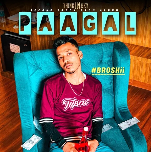 PAAGAL • #BROSHii