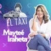 57. El Taxi (T-3, E-15) A Los 26 Años Me Convertí en Diputada de El Salvador feat. Mayteé Iraheta